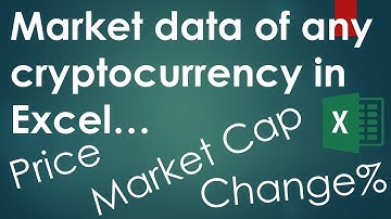 Market data of any cryptocurrency (Bitcoin, Ether, ...) into Excel (Macro included)