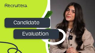 How to Evaluate Candidates the Right Way | Recruitera's New Evaluation Module