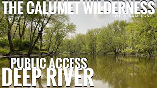 Public Access on Deep River - The Calumet Wilderness