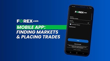 FOREX.com Mobile App: Finding Markets, Placing Trades [Tutorial] | FOREX.com