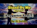 Stand by me reggaeton remix  djjurlan remix  reyne cover  tiktok remix 2021