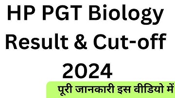 HP PGT Biology Result & Final Cut-off 2024 ( HPPSC result out 2024) Pgt History & Pol. Science?