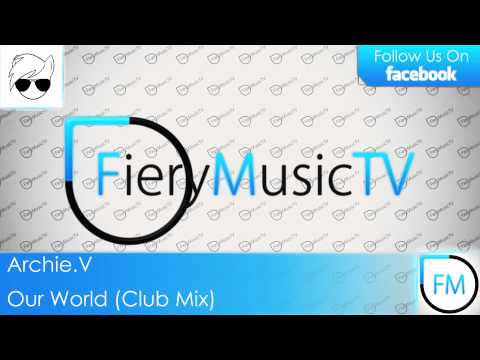 Archie - Our World (Club Mix)