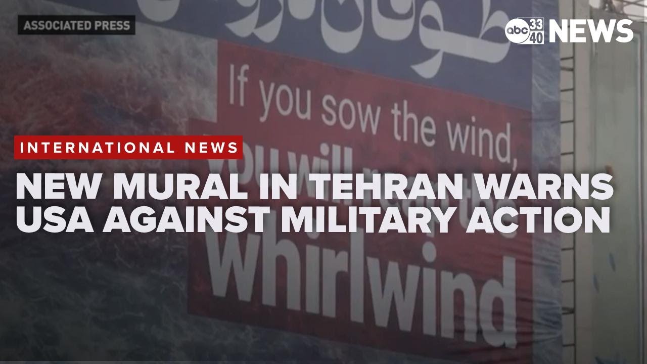 New mural in Tehran warns US against military action: 'you will reap the whirlwind'