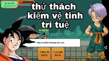 Ngọc Rồng Online - thử thách kiếm vệ tinh trí tuệ