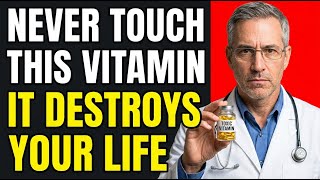 Over 60? 4 Vitamins You Should NEVER Take and 4 You MUST Take Every Day (Doctor Explains)