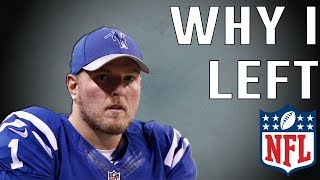 Why I Retired From The NFL...