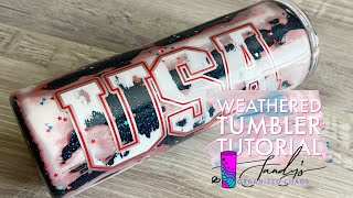 Weathered Look Tumbler Tutorial