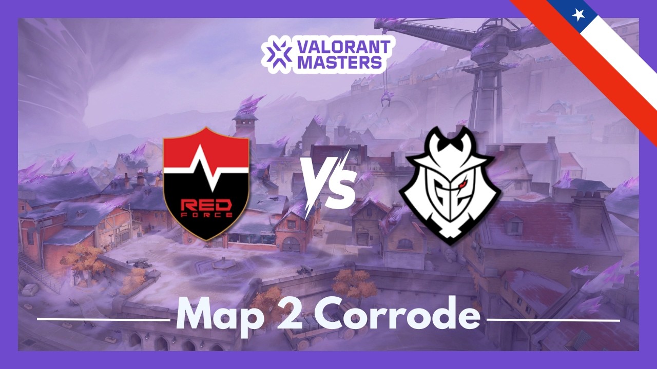 NS vs G2 | VCT Masters Santiago | Map 2 Corrode