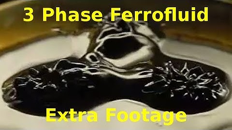 3 Phase Ferrofluid - Extra Footage