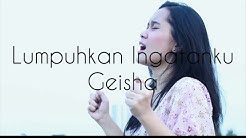 LUMPUHKAN INGATANKU - GEISHA ( COVER )  - Durasi: 4:35. 