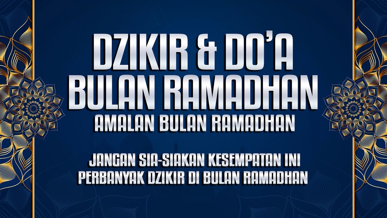 DOA RAMADHAN HARI KE 21 -  DZIKIR MALAM LAILATUL QODAR. DOA SEDERHANA YANG MENGGUGAH HATI