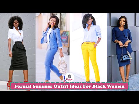 35 Formal Summer Outfit Ideas For Black Women 