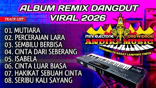 ALBUM REMIX DANGDUT VIRAL 2026 || MUTIARA IPANK FULL BASS