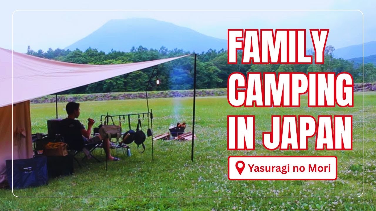 Family Camping in Nagano | Yasuragi no Mori Campsite ⛺️ 長野の