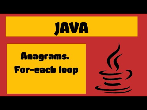 What are Anagrams? How to use for-each loop? || #Java