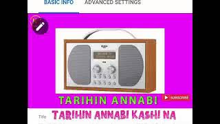 Download Lagu TARIHIN ANNABI KASHI NA BIYU  MAL.Sam in u abdulkadir yakasai#hamisu breaker#bbc#sarauniyatv #live MP3