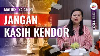 Doa Pagi • Jangan Kasih Kendor • Pdm. Dr. Jessica E. Abraham