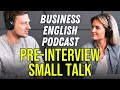 Master Pre-Interview Small Talk in English Essential Phrases for Professionals [BEL219]