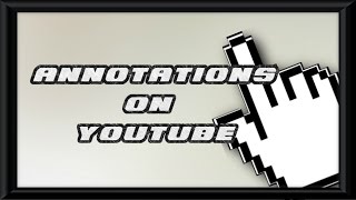 How to Annotate your YouTube Videos[Annotations on YouTube][How to Tutorial]