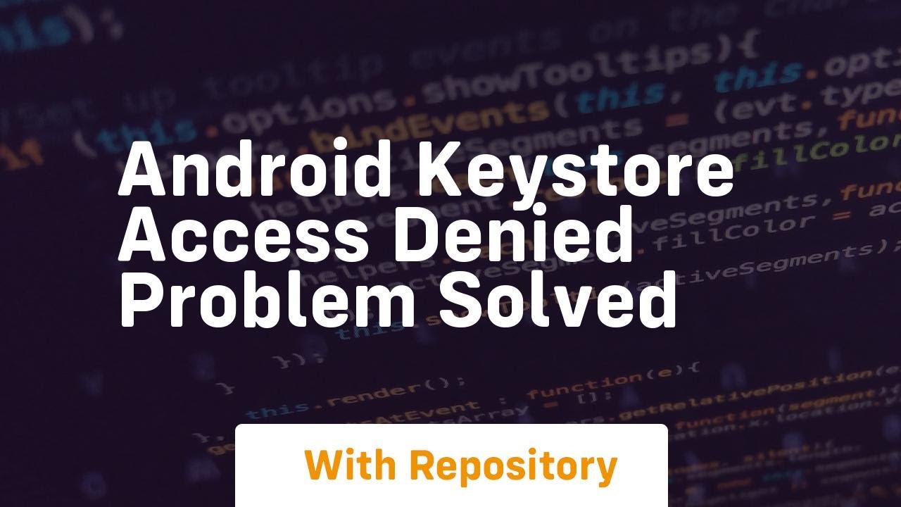 Android keystore access denied problem solved - YouTube