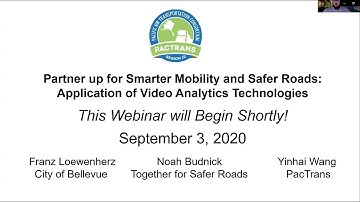 PacTrans Webinar: Smarter Mobility and Safer Roads: Application of Video Analytics Technologies