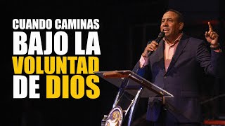 Cuando Caminas bajo la Voluntad de Dios  Pastor Juan Carlos Harrigan