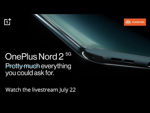 OnePlus Nord: Part Deux Launch Event | Poorvika Mobiles