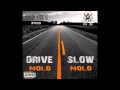 Massa King W Drive Slow Molo Molo 