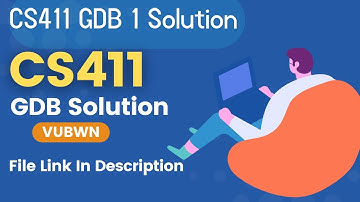 CS411 GDB Solution BY VUBWN | CS411 GDB 100% Correct Solution fall 2022 | CS411 GDB Solution