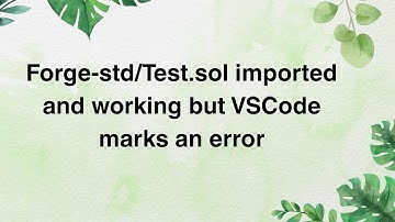 Forge-std/Test.sol imported and working but VSCode marks an error