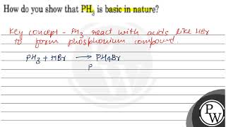 How do you show that \( \mathrm{PH}_{3} \) is basic in nature?