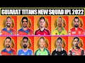 IPL 2022 Gujarat Titans (gt) Full Squad | GT Squad 2022 | GT Team 2022 | IPL 2022 All Teams Squads |