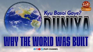Duniya Kyu Basai Gaye? | Bayan | Abul Hasan Hazrat Syed Muhammad Ashraf Al Jilani