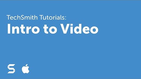 Snagit 4: Intro to Video