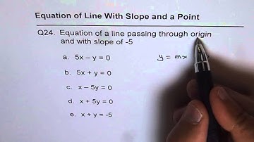 Q24 Equation of Line Through Origin