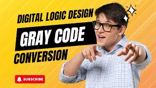 How to Convert Binary to Gray Code and Vice Versa: Simple Methods Explained