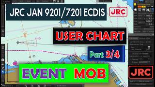 JRC  ECDIS   Part 3/4    USER CHART  EVENT MARKER MOB      #jrc  #ecdis
