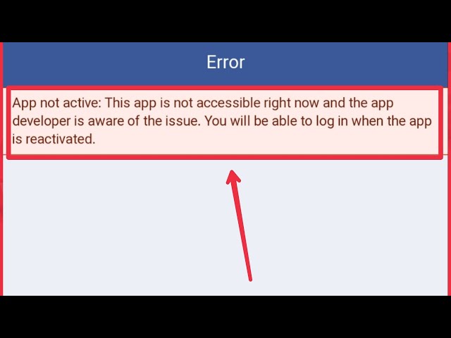 Facebook Fix App not active This app is not accessible right now and the app  developer Problem Solve 