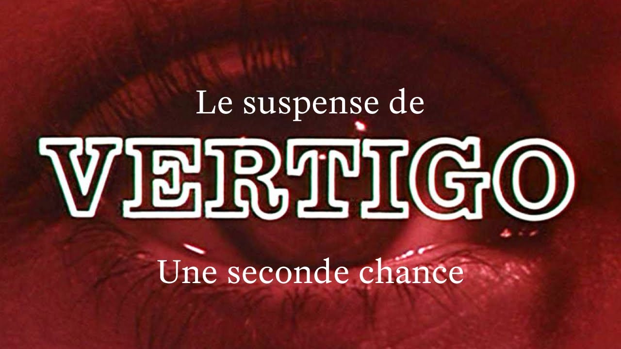 Le suspense de Vertigo (Sueurs froides)
