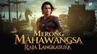 Merong Mahawangsa : Raja Langkasuka