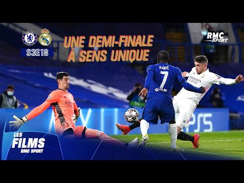 Chelsea-Real Madrid (S3E18) : Le film RMC Sport d'une demie à sens unique (Kanté homme du match)