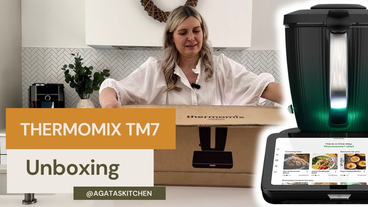 Thermomix TM7 Unboxing & First Impressions