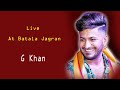 World Famous Awaaj.. G.Khan Live At Batala