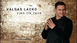 Valdas Lacko - 'Vien tik tave'
