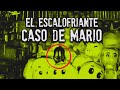 El escalofriante caso de Mario