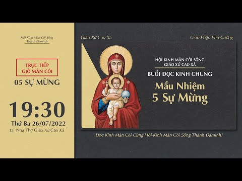 Video ???? Đọc Kinh Chung | 26/07/2022 | 5 Sự Mừng - Tối Thứ... - youtube
