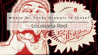 Watch Louisiana Red Whose Ol Funky Drawers Is These video