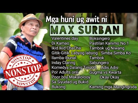 Max Surban:Mga huni ug awit (Bisayan Songs) Non-Stop Hits