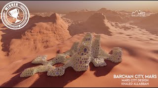 Barchan City by Khaled AlLabban - Mars City Design 2020